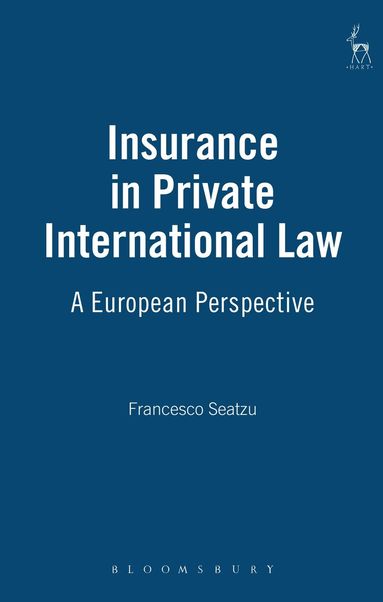 Francesco Seatzu - Insurance in Private International Law, Inbunden