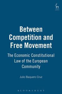 bokomslag Between Competition and Free Movement