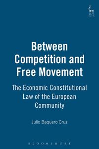 bokomslag Between Competition and Free Movement