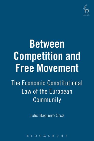 bokomslag Between Competition and Free Movement