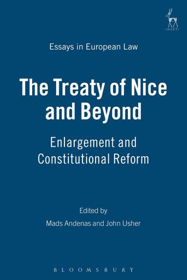 Mads Andenas, John Usher - Treaty of Nice and Beyond, Inbunden