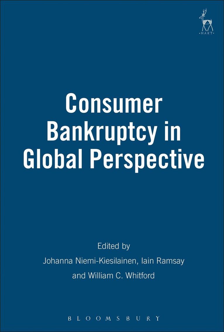 Johanna Niemi, Iain Ramsay, William C. Whitford, UK (Emeritus)) Ramsay, Professor Iain (University of Kent, Johanna Niemi-Kiesilainen, William C Whitford - Consumer Bankruptcy in Global Perspective, Inbunden