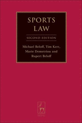 Marie Demetriou QC, Michael Beloff KC, Rupert Beloff, Tim Kerr QC, Marie Demetriou (Brick Court Chambers) QC, The Hon. Michael Beloff (Blackstone Chambers) KC, Rupert (No5 Chambers) Beloff, Tim Kerr (11 King's Bench Walk) QC - Sports Law, Inbunden