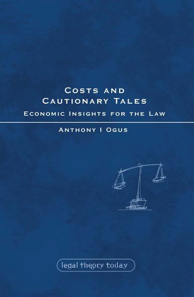 Anthony I Ogus, John Gardner - Costs and Cautionary Tales, Häftad