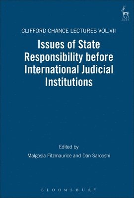 Issues of State Responsibility before International Judicial Institutions 1