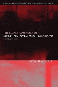 bokomslag The Legal Framework of EU-China Investment Relations