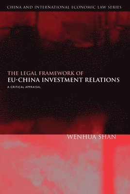 The Legal Framework of EU-China Investment Relations 1