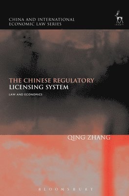 Qing Zhang, Professor Qing Zhang - Chinese Regulatory Licensing System, Inbunden