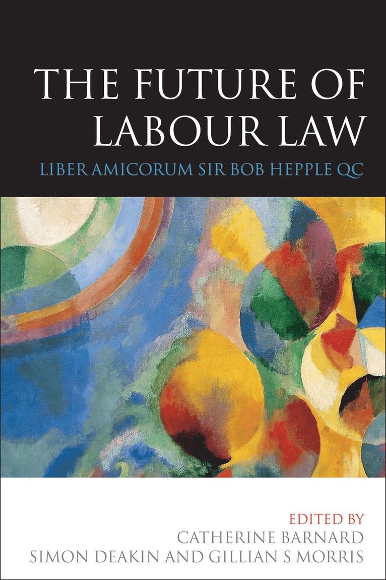 Catherine Barnard, Simon Deakin, Gillian Morris, Louise Ryan - Future of Labour Law, Inbunden
