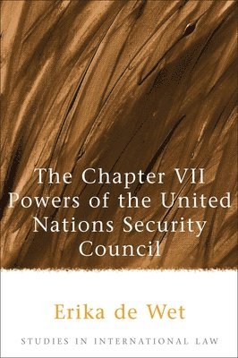 bokomslag Chapter VII Powers of the United Nations Security Council