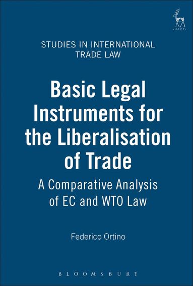 bokomslag Basic Legal Instruments for the Liberalisation of Trade