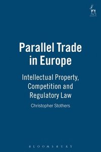 bokomslag Parallel Trade in Europe