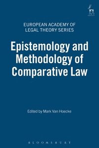 bokomslag Epistemology and Methodology of Comparative Law