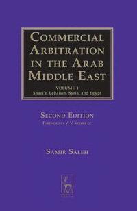bokomslag Commercial Arbitration in the Arab Middle East: Shari'a, Syria, Lebanon, and Egypt