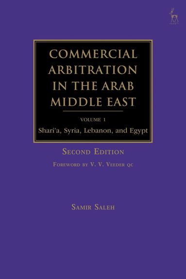 Samir A. Saleh - Commercial Arbitration in the Arab Middle East: Shari'a, Syria, Lebanon, and Egypt, Inbunden