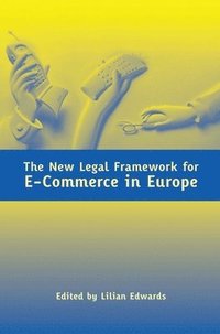 bokomslag The New Legal Framework for E-Commerce in Europe