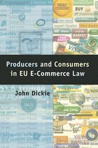 bokomslag Producers and Consumers in EU E-Commerce Law