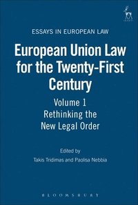 bokomslag European Union Law for the Twenty-First Century: Volume 1