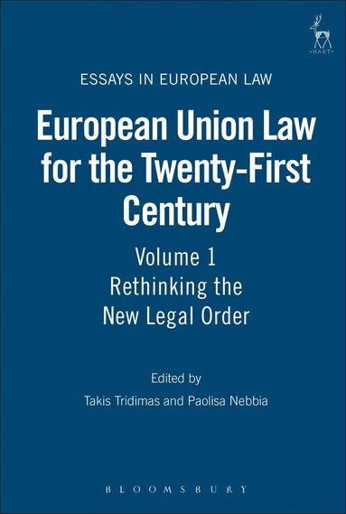 Takis Tridimas, Paolisa Nebbia - European Union Law for the Twenty-First Century: Volume 1, Inbunden