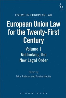 European Union Law for the Twenty-First Century: Volume 1 1