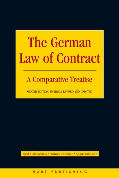 Angus C Johnston, Basil S Markesinis, Hannes Unberath - German Law of Contract, Häftad