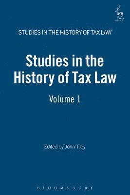 Studies in the History of Tax Law, Volume 1 1