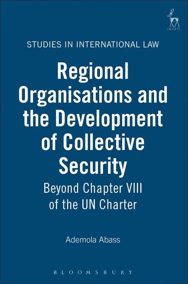 bokomslag Regional Organisations and the Development of Collective Security