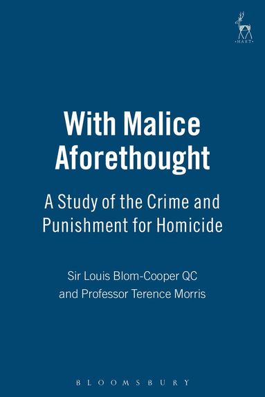 Louis Blom-Cooper, Terence Morris - With Malice Aforethought, Inbunden