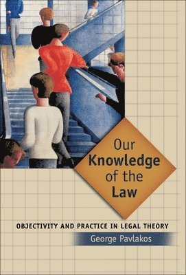 George Pavlakos - Our Knowledge of the Law, Inbunden