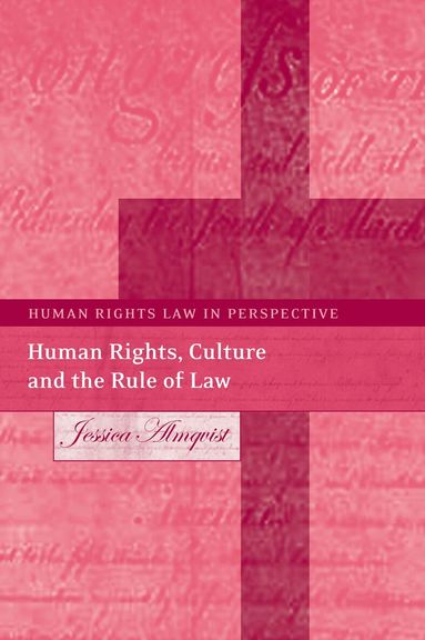 Jessica Almqvist, Colin Harvey - Human Rights, Culture and the Rule of Law, Inbunden