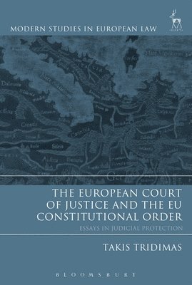 The European Court of Justice and the EU Constitutional Order 1