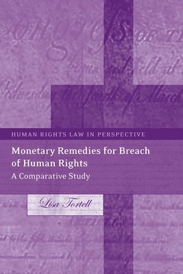 Monetary Remedies for Breach of Human Rights 1