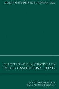 bokomslag European Administrative Law in the Constitutional Treaty
