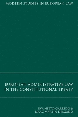 bokomslag European Administrative Law in the Constitutional Treaty