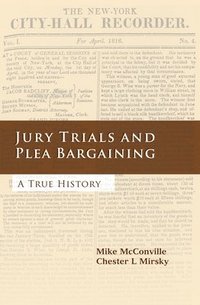 bokomslag Jury Trials and Plea Bargaining