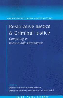 Restorative Justice and Criminal Justice 1