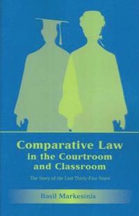 bokomslag Comparative Law in the Courtroom and Classroom