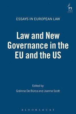 Law and New Governance in the EU and the US 1