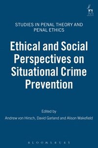 bokomslag Ethical and Social Perspectives on Situational Crime Prevention