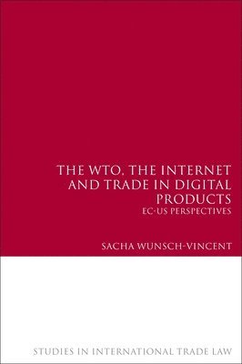 The WTO, the Internet and Trade in Digital Products 1