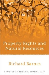 bokomslag Property Rights and Natural Resources