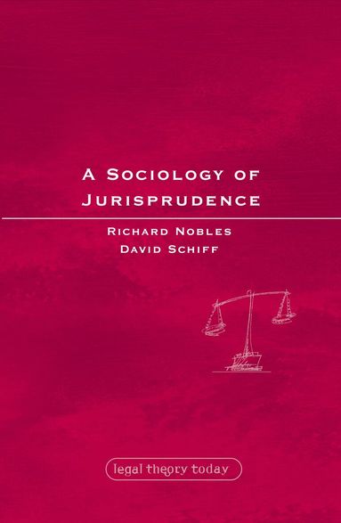 David Schiff, Richard Nobles, John Gardner - Sociology of Jurisprudence, Häftad