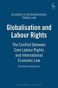 bokomslag Globalisation and Labour Rights