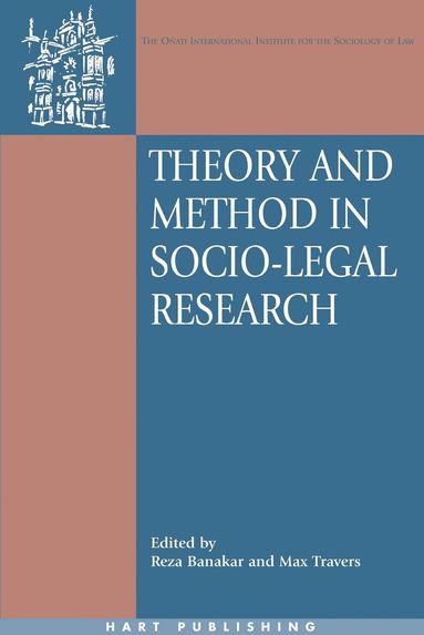 Reza Banakar, Max Travers - Theory and Method in Socio-Legal Research, Häftad