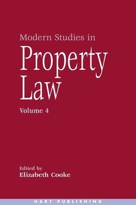 Modern Studies in Property Law - Volume 4 1