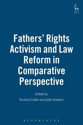 Fathers' Rights Activism and Law Reform in Comparative Perspective 1
