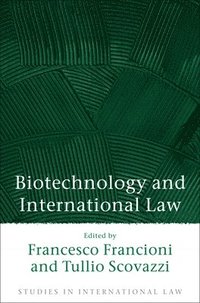 bokomslag Biotechnology and International Law