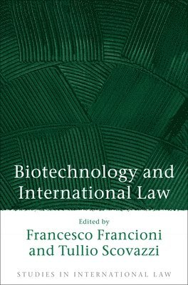 Biotechnology and International Law 1