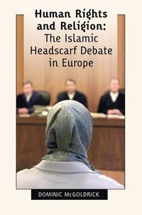 bokomslag Human Rights and Religion - The Islamic Headscarf Debate in Europe