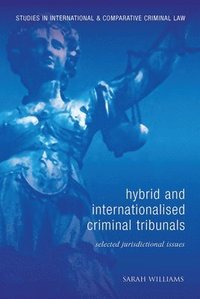 bokomslag Hybrid and Internationalised Criminal Tribunals